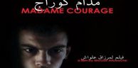 Festival du film africain à Cologne: Le long métrage «Madame Courage» de Merzak Allouache en compétition
