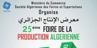 Plus de 300 exposants attendus à la 25ème Foire de la production Algérienne